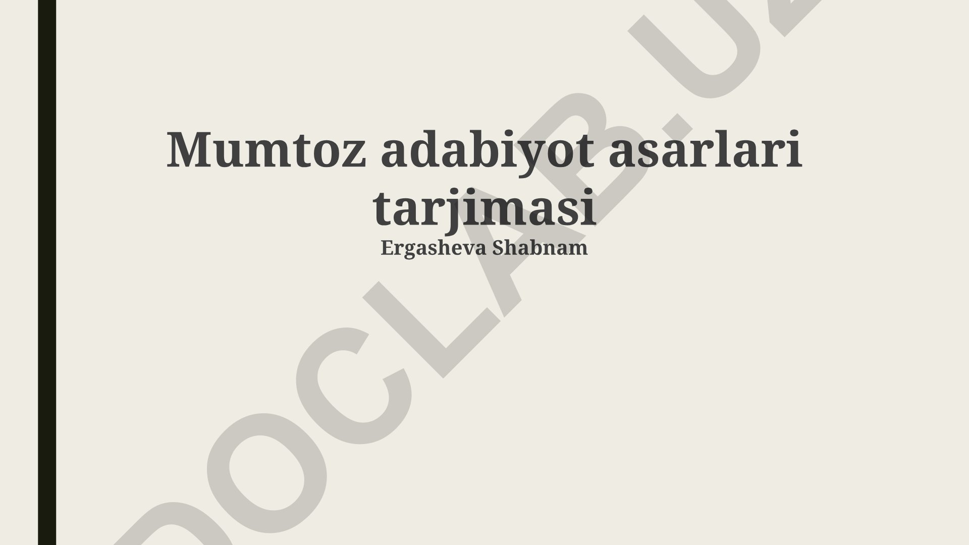 Mumtoz adabiyot asarlari tarjimasining zamonaviy usullari va muammolari