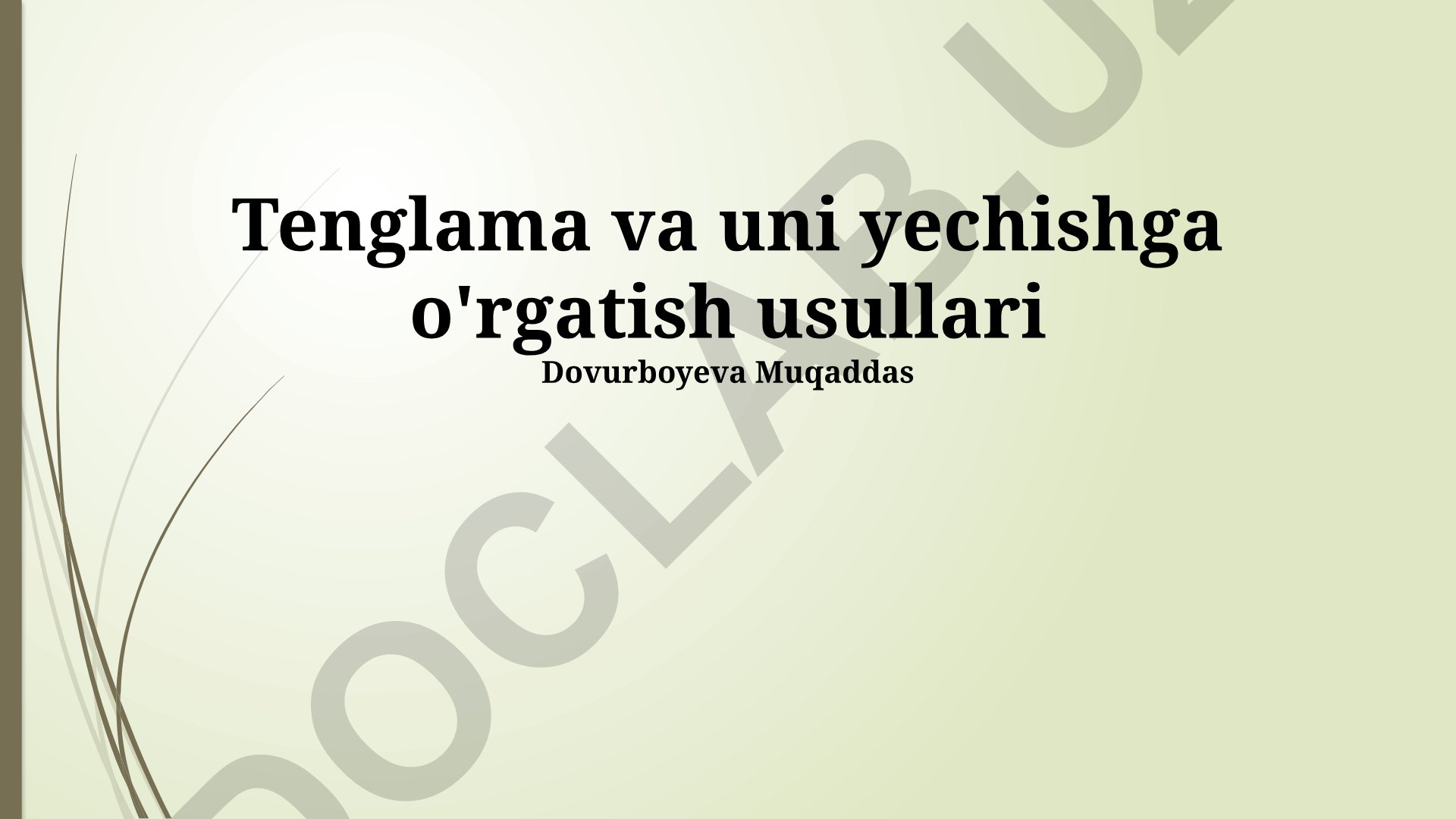 Tenglamalarni yechish usullari va o'qitish metodikasi