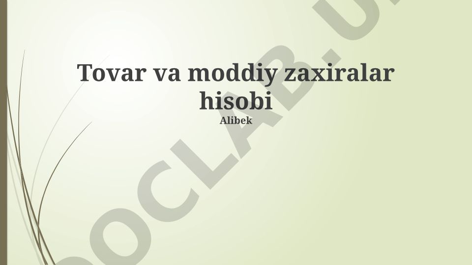 Tovar va moddiy zaxiralar hisobi