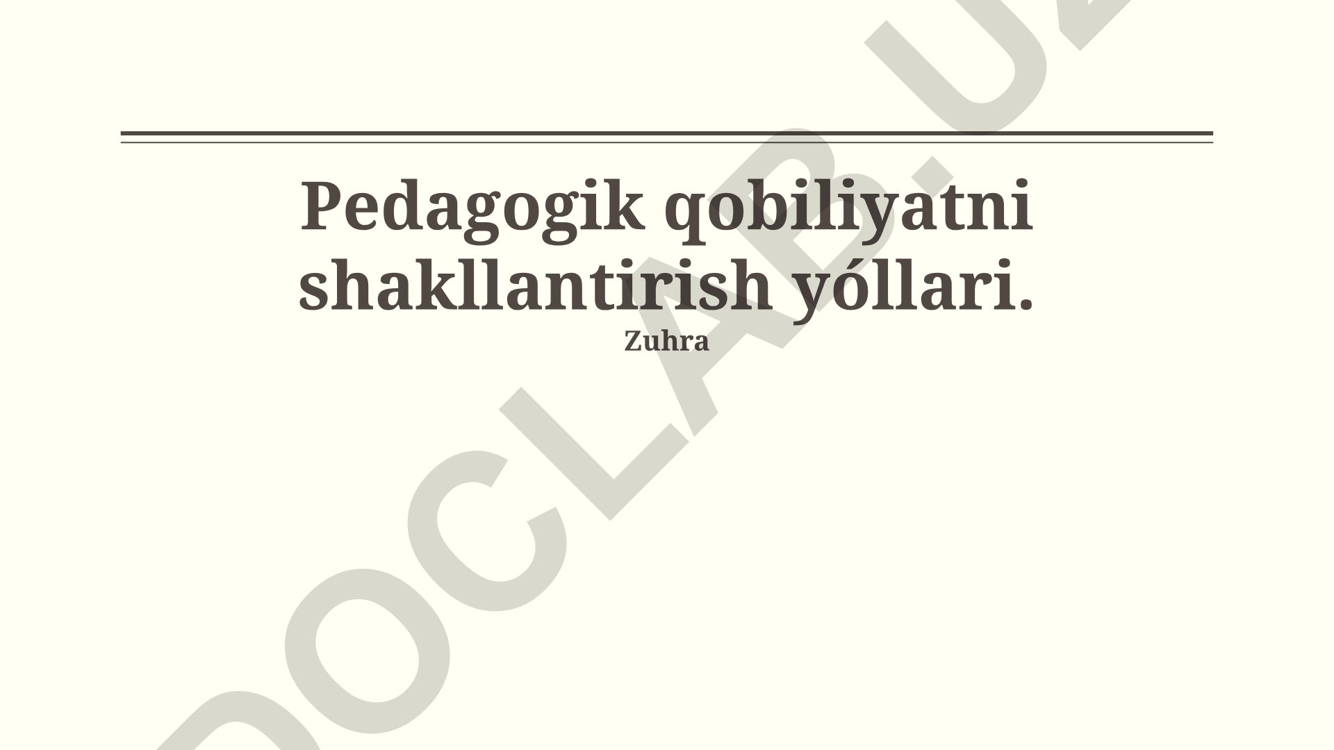 Pedagogik qobiliyatni shakllantirish yóllari