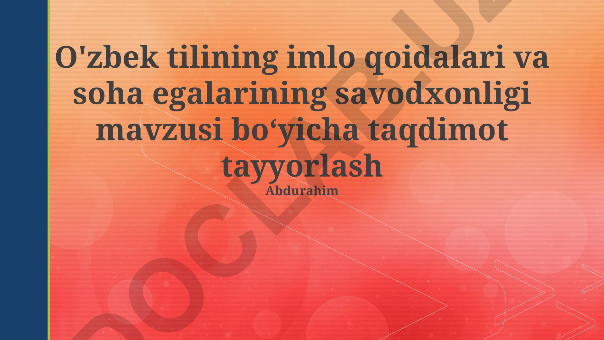 O'zbek tilining imlo qoidalari va soha egalarining savodxonligi
