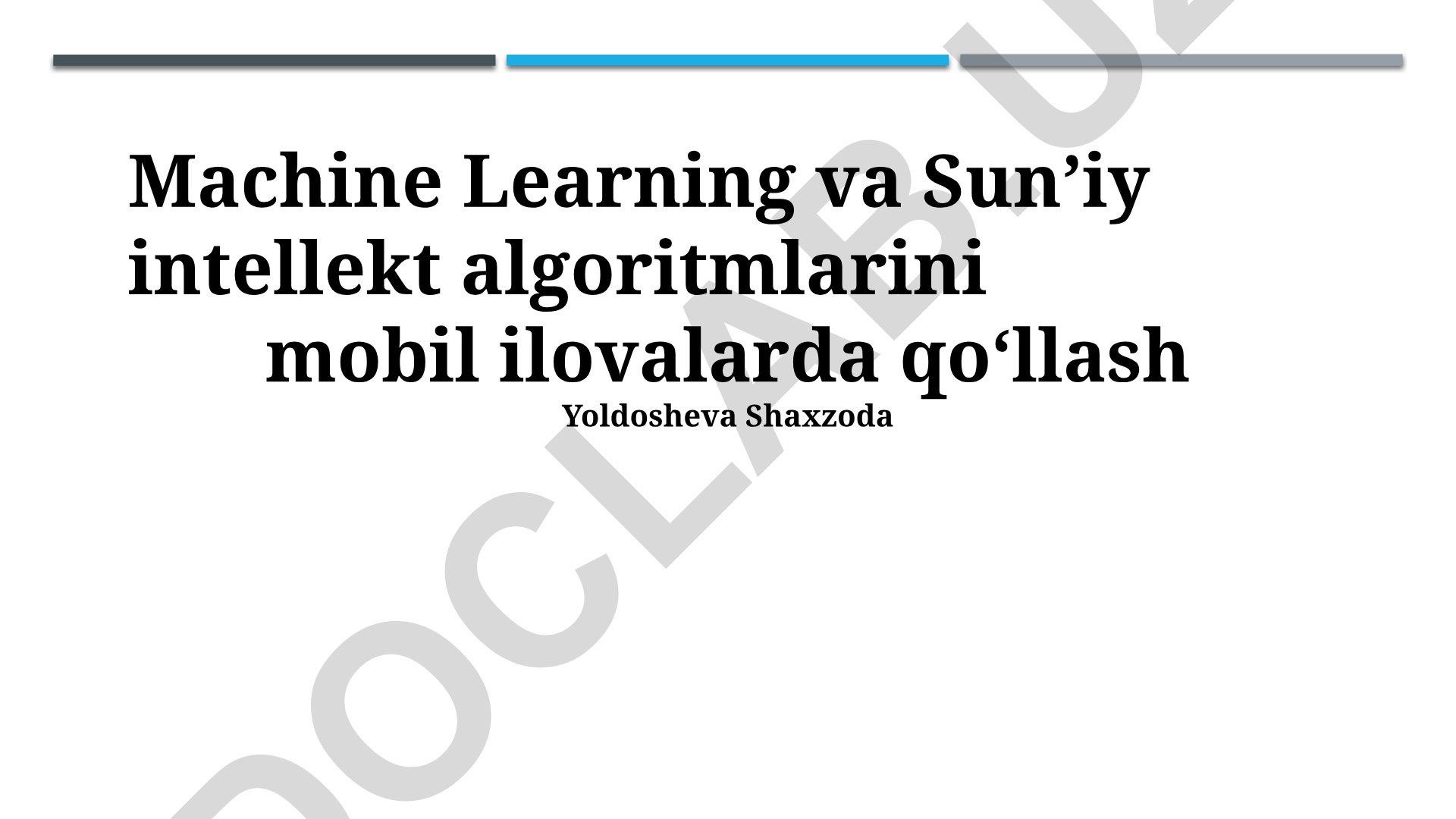 Machine Learning va Sun’iy intellekt algoritmlarini mobil ilovalarda qo‘llash