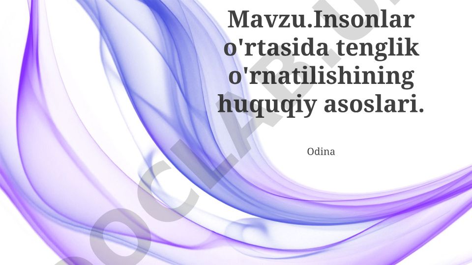 Insonlar o'rtasida tenglik o'rnatilishining huquqiy asoslari