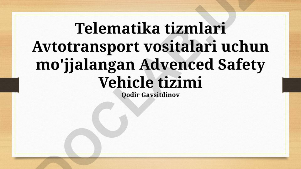 Avtomobillar uchun ilg'or xavfsizlik tizimlarida telematika tizimlari