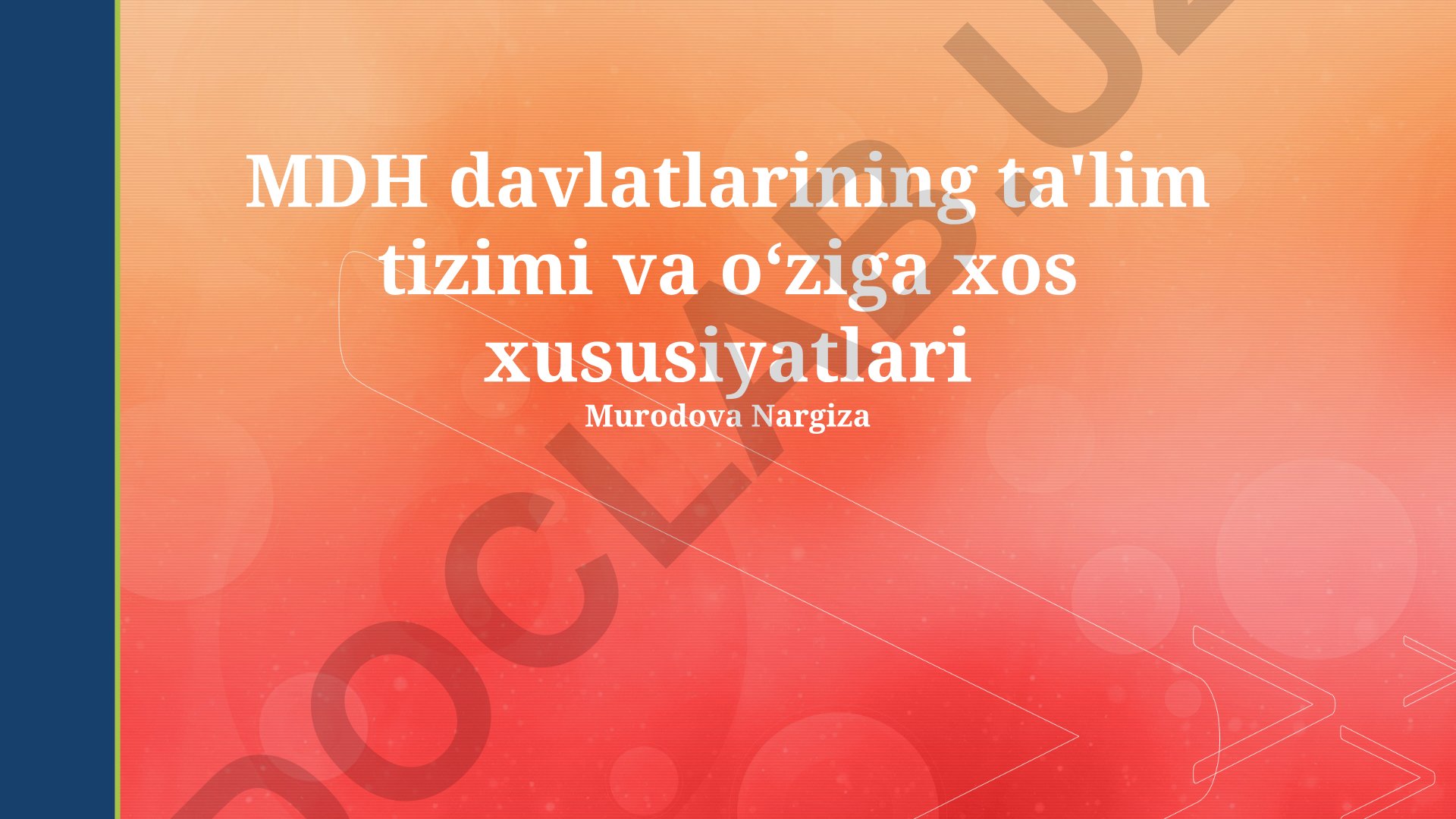 MDH davlatlarining ta'lim tizimi va o'ziga xos xususiyatlari