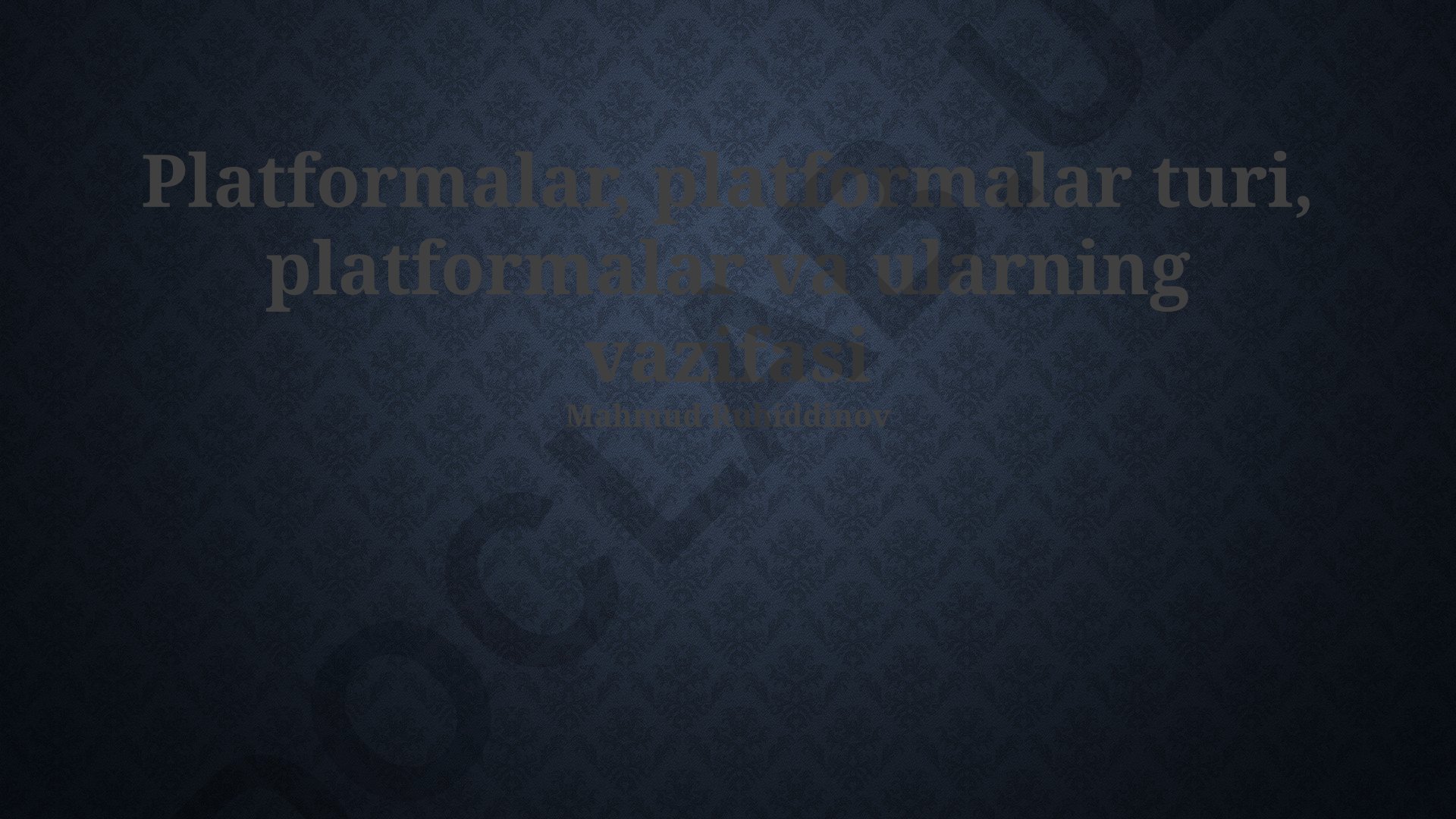 Platformalar turlari, vazifalari va tushunchasi