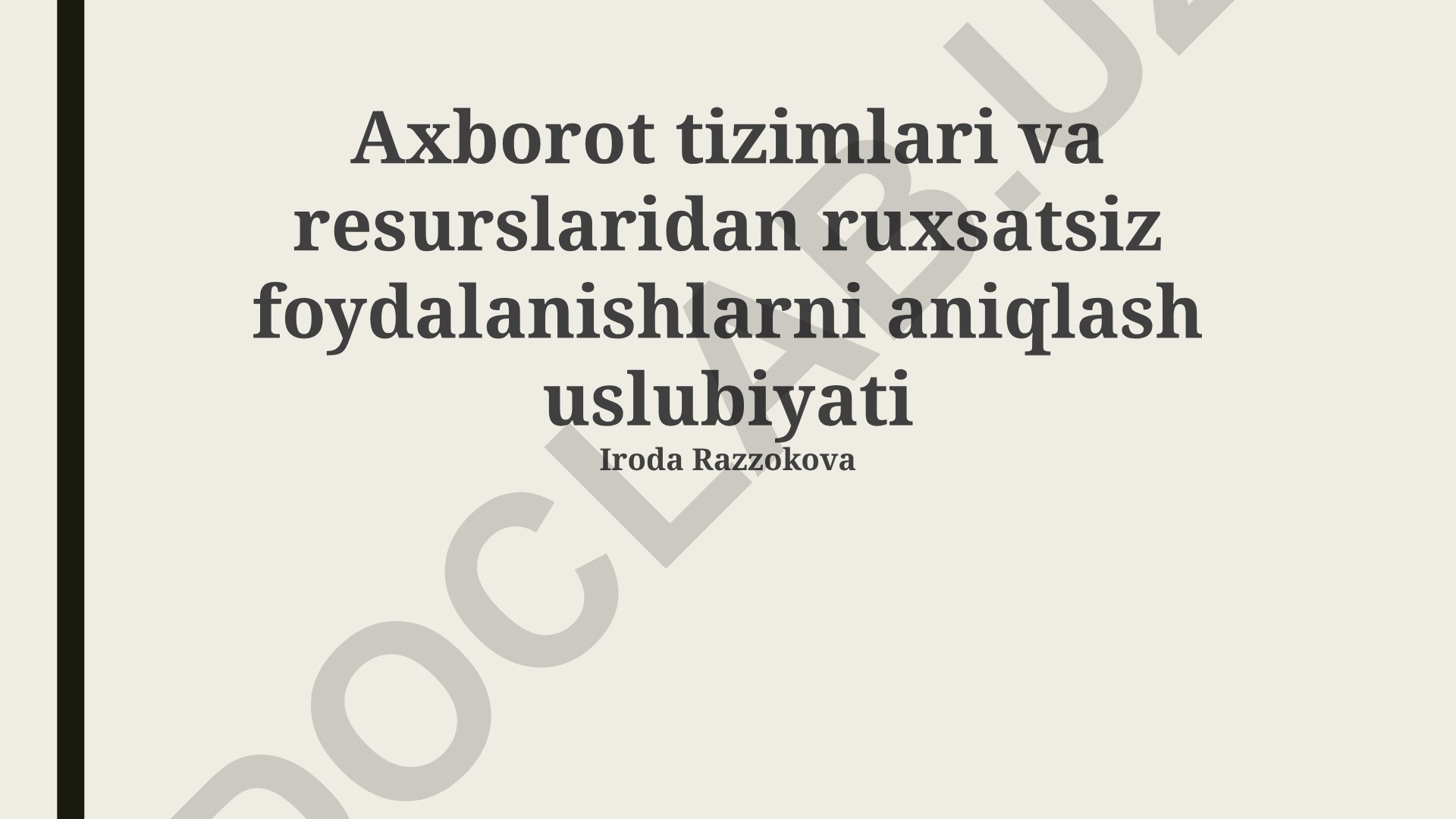 Axborot tizimlari va resurslaridan ruxsatsiz foydalanishlarni aniqlash uslubiyati