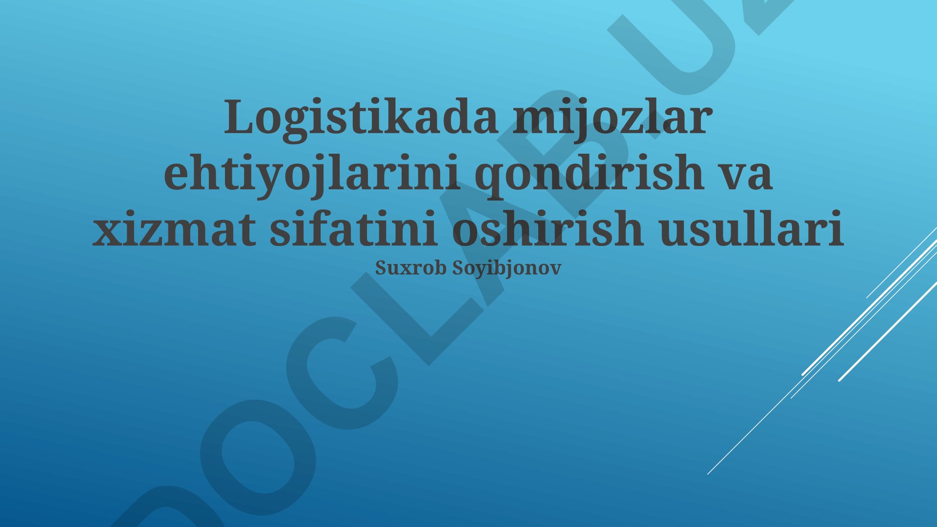 Logistikada mijozlar ehtiyojlarini qondirish va xizmat sifatini oshirish usullari