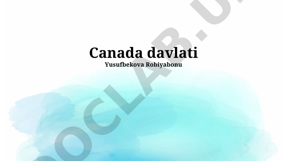 Kanada: Iqtisodiyot, Siyosat, Tarix, Madaniyat va Geografiya