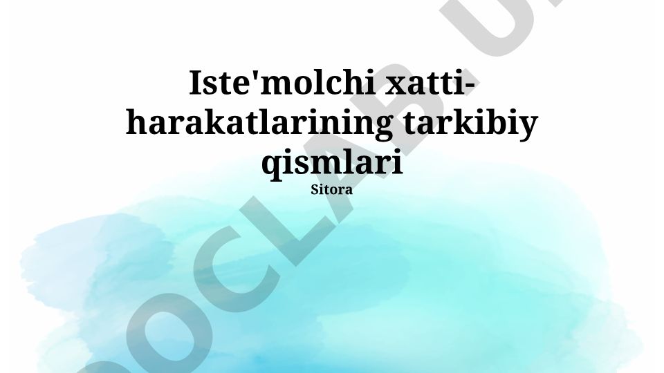 Iste'molchi xatti-harakatlarining tarkibiy qismlari va omillari