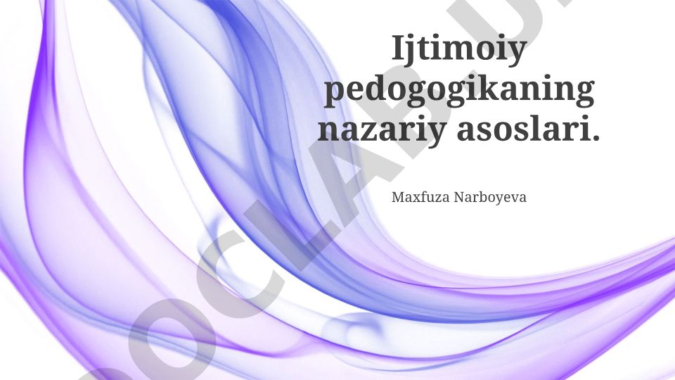 Ijtimoiy pedagogikaning nazariy asoslari