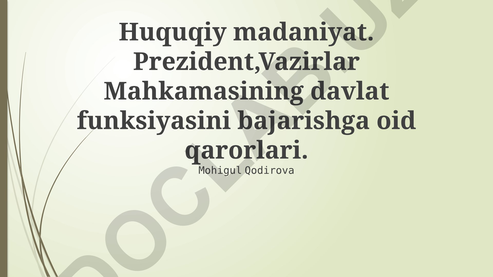 Huquqiy madaniyat va davlat funksiyalarini bajarish