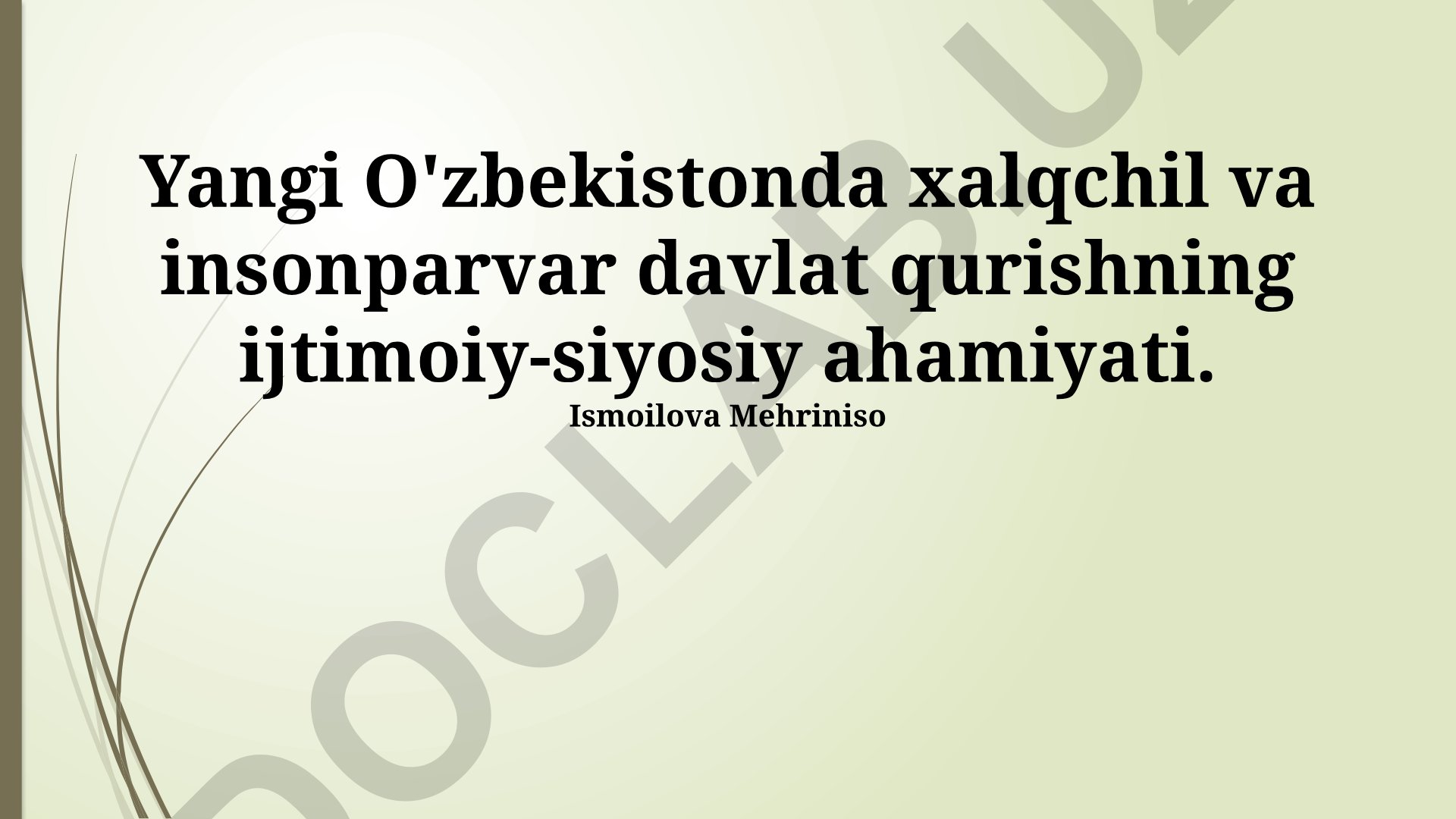Yangi O'zbekistonda xalqchil va insonparvar davlat qurishning ijtimoiy-siyosiy ahamiyati