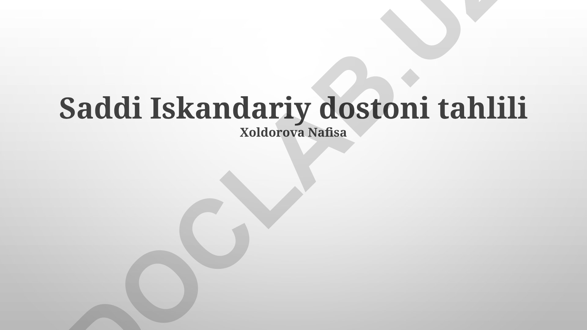 Saddi Iskandariy dostoni tahlili