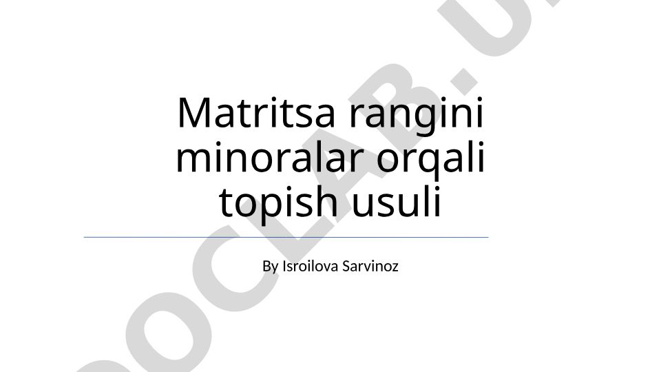 Minorlar orqali matritsa rangini aniqlash usuli