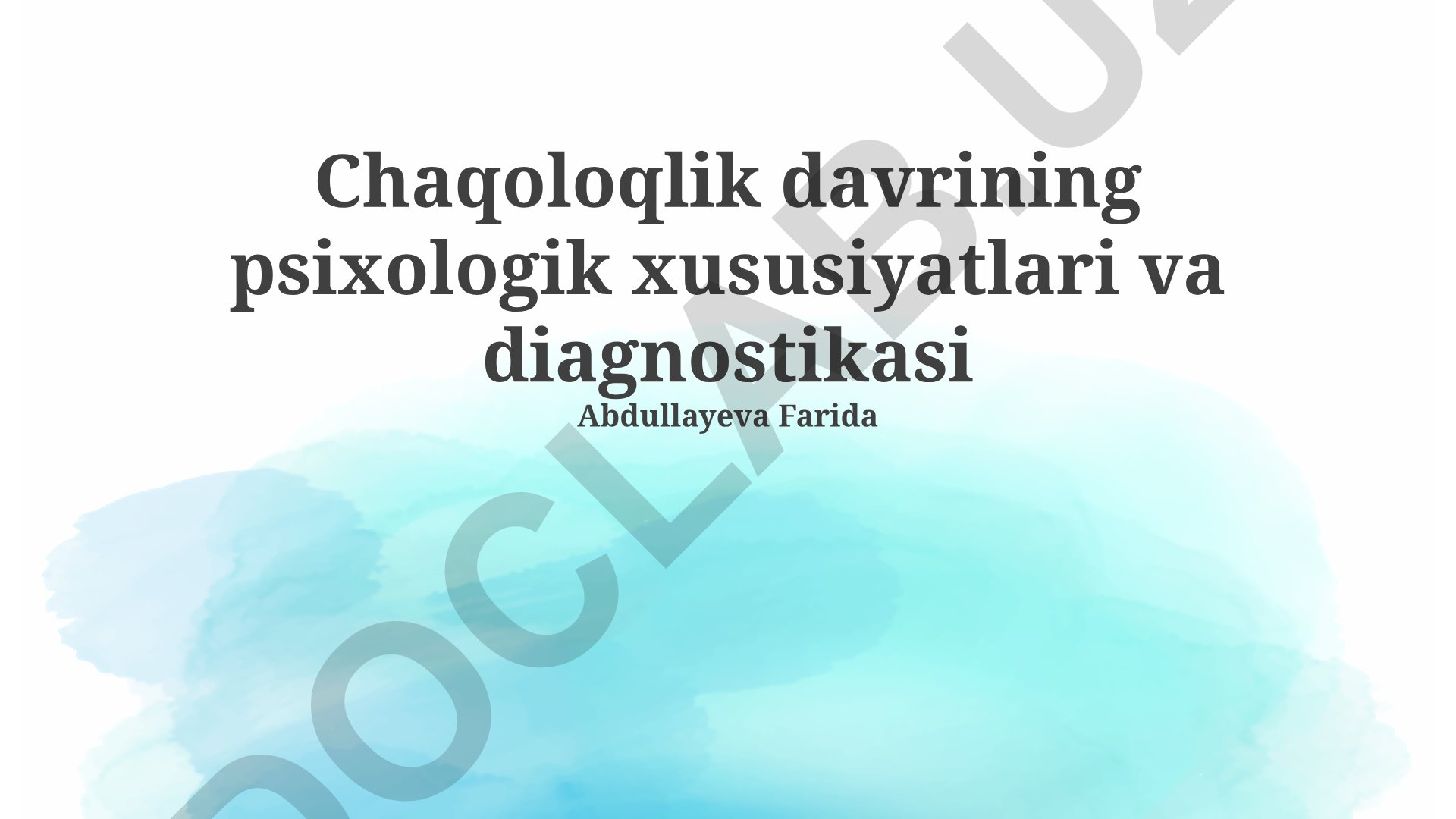 Chaqoloqlik davrining psixologik xususiyatlari va diagnostikasi