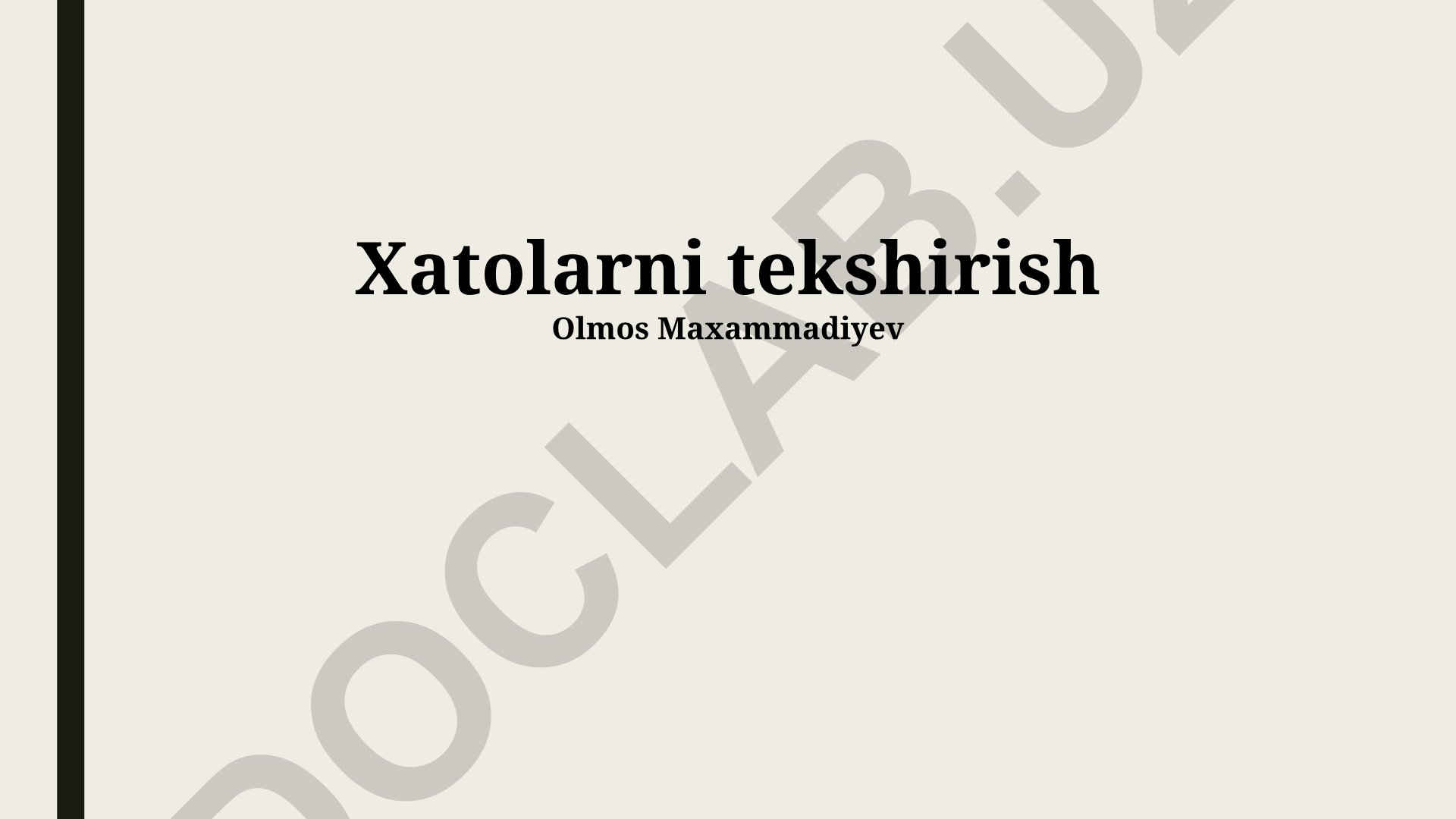 Xatoliklarni tekshirish va oldini olish usullari