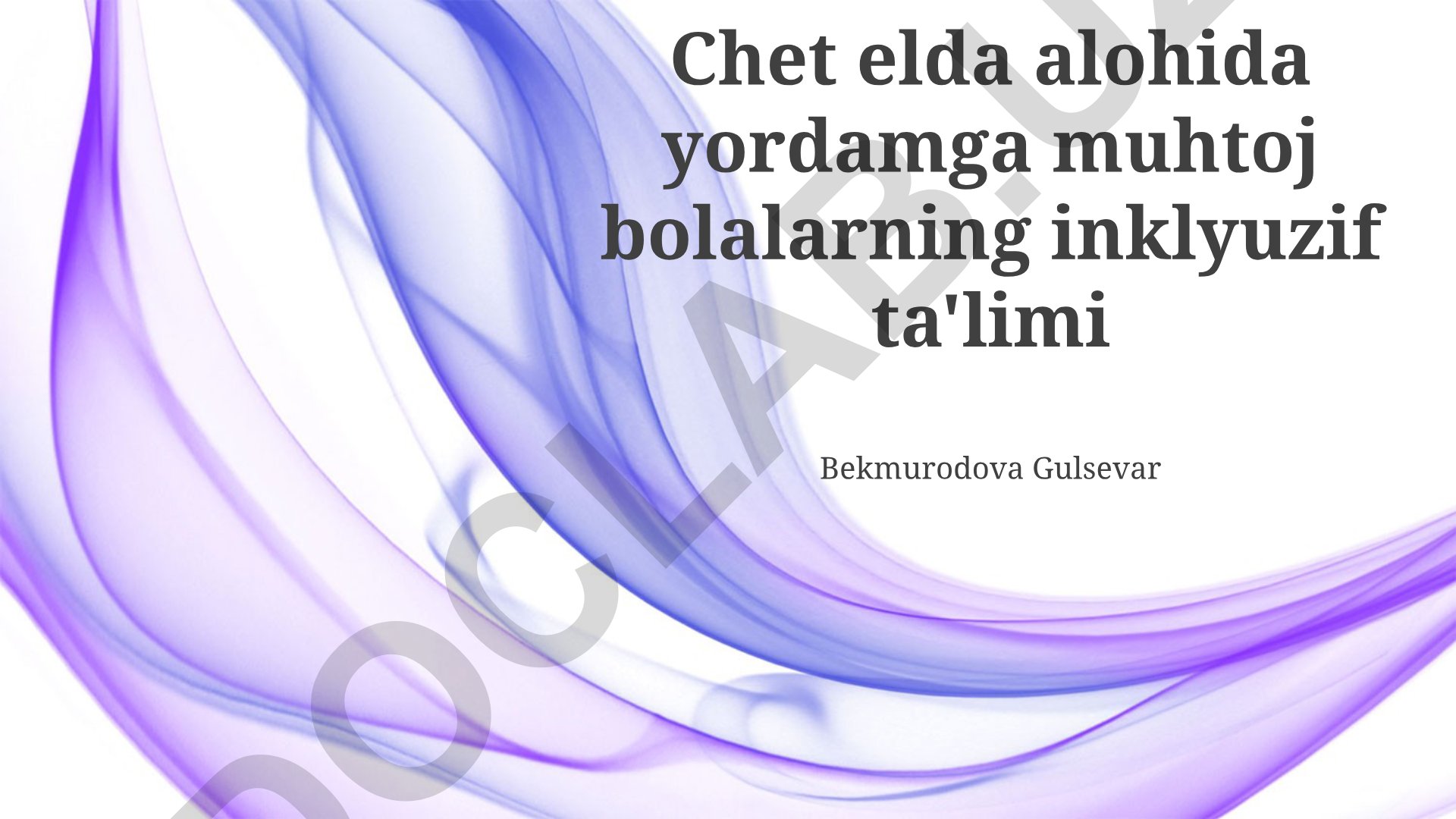 Chet elda alohida yordamga muhtoj bolalarning inklyuziv ta'limi