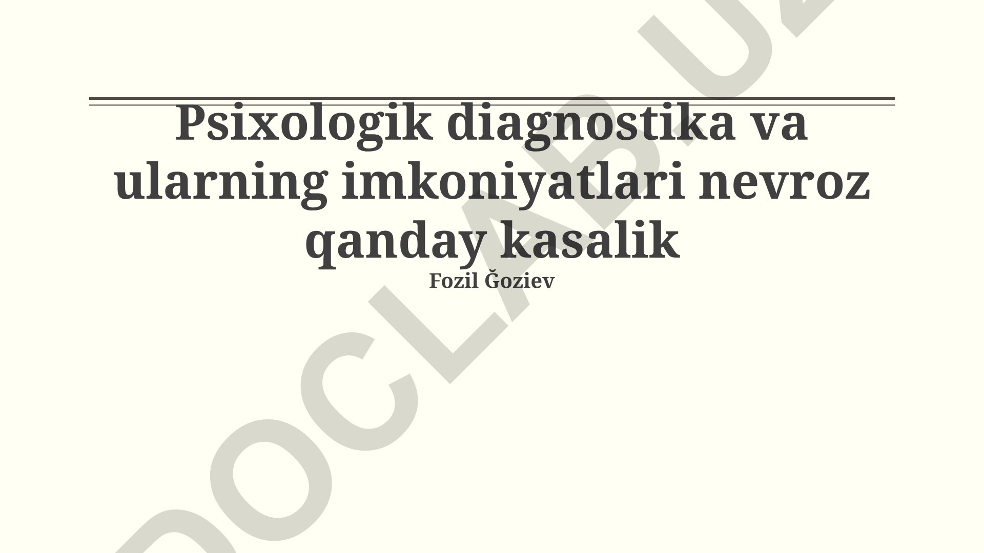 Psixologik diagnostika va nevrozlarni aniqlash usullari