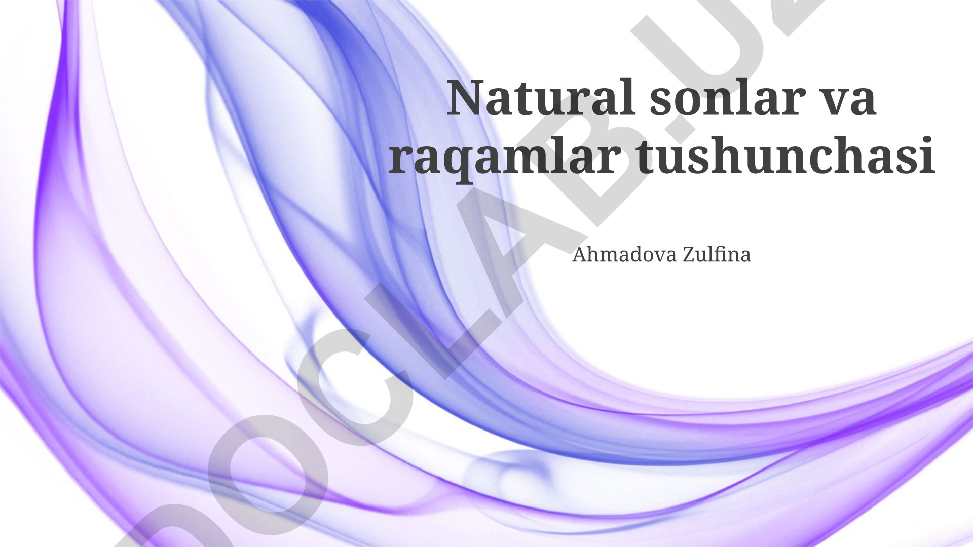 Tabiiy sonlar va raqamlar tushunchasi