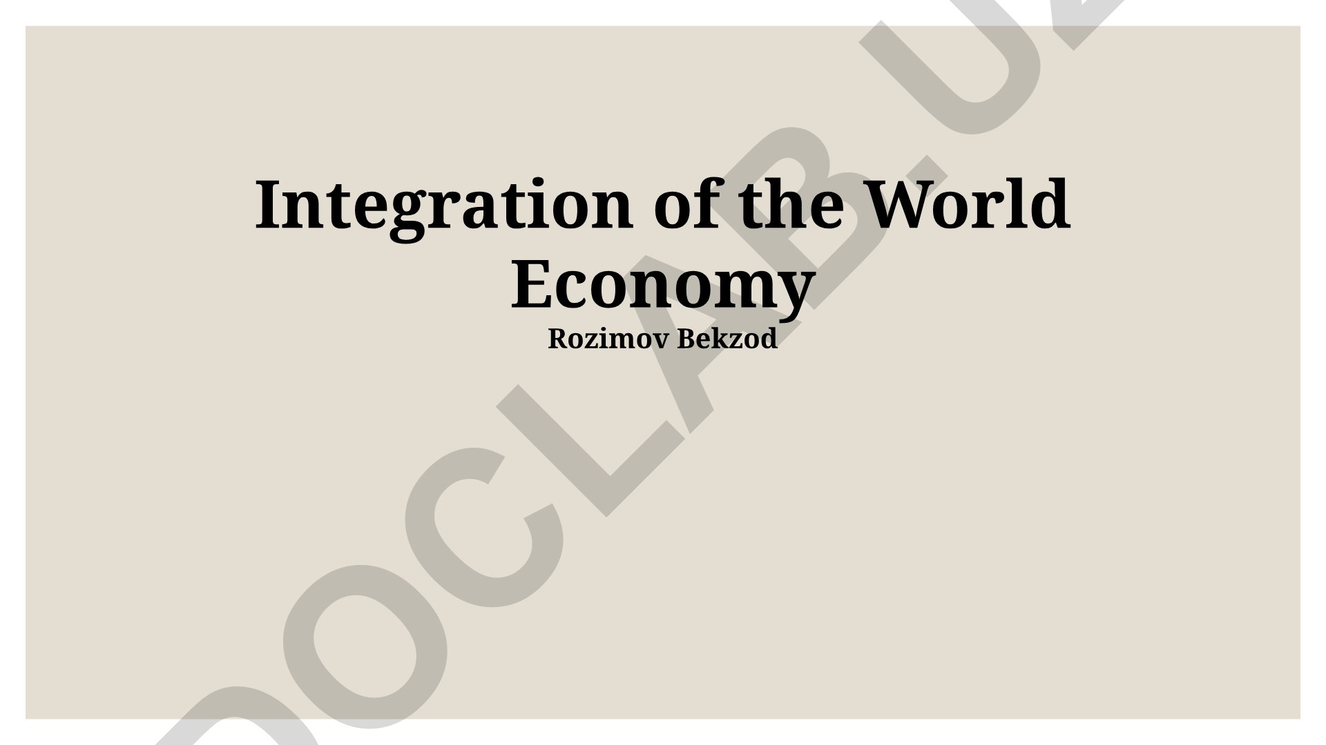 Integration of the World Economy