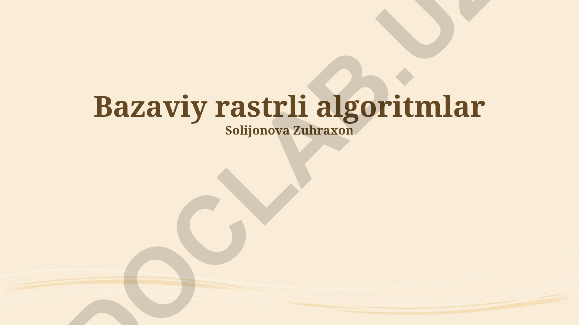 Bazaviy rastrli algoritmlar va tarmoq topologiyalari