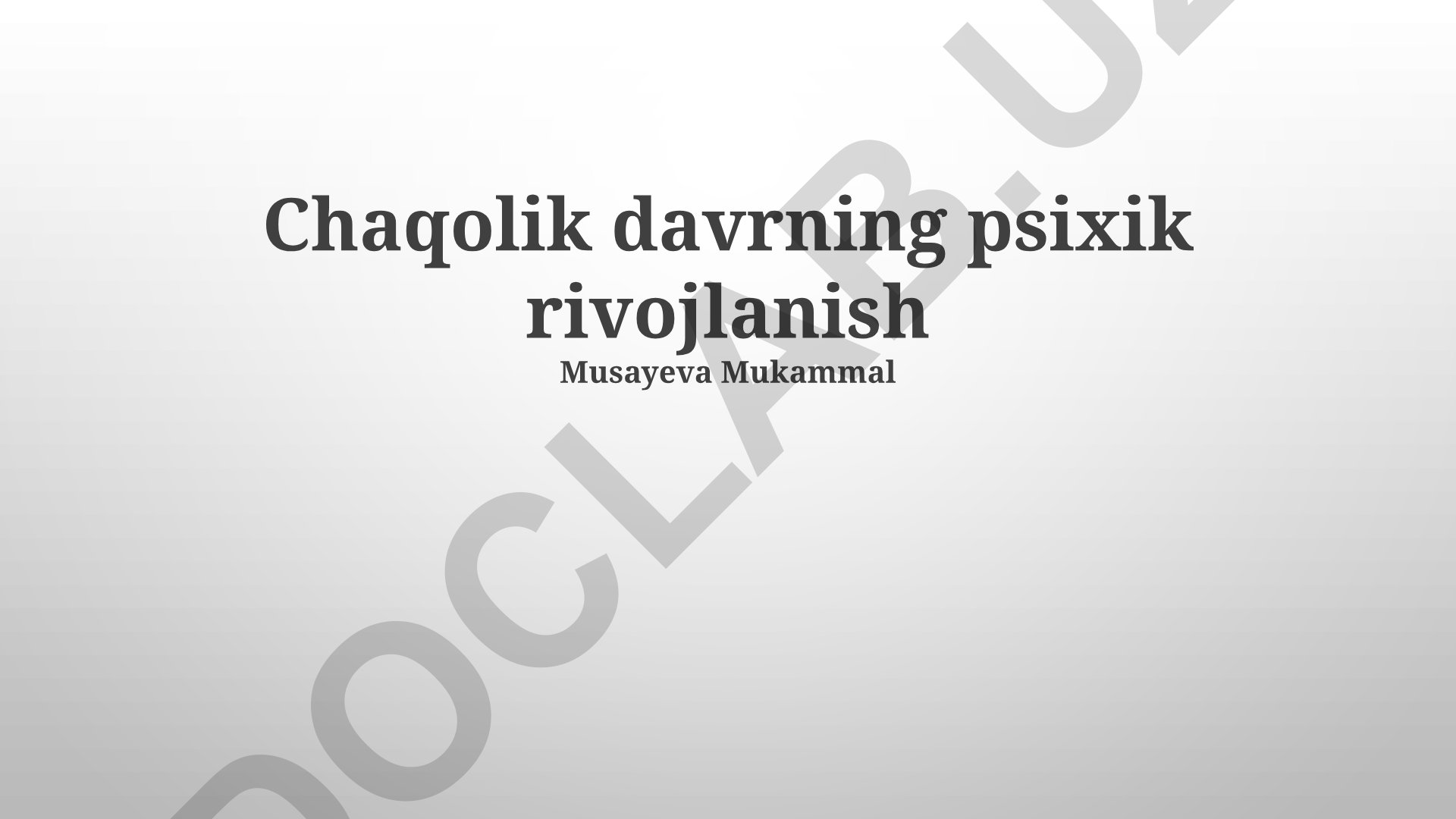 Чақолик даврининг психосоциал ривожланиши