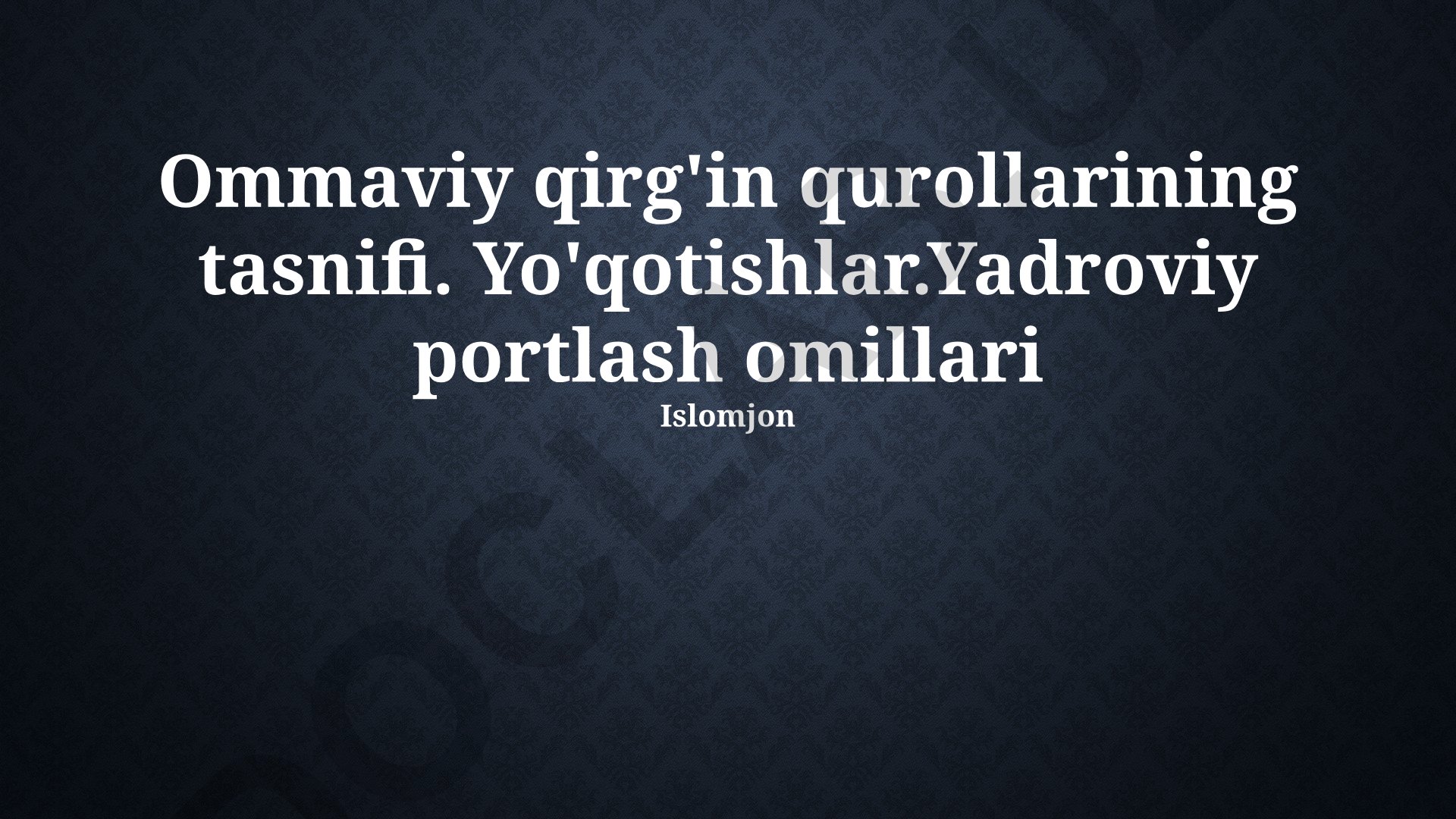 Ommaviy qirg'in qurollarining tasnifi va yadro portlashining omillari