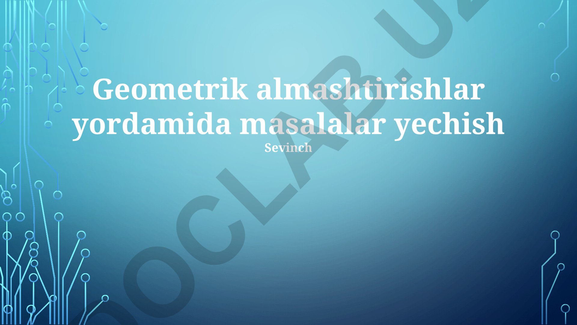 Geometrik almashtirishlar yordamida masalalar yechish