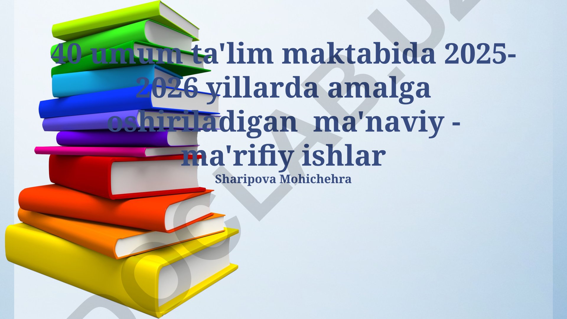 40 umum ta'lim maktabida 2025-2026 yillarda ma'naviy-ma'rifiy ishlar rejasi