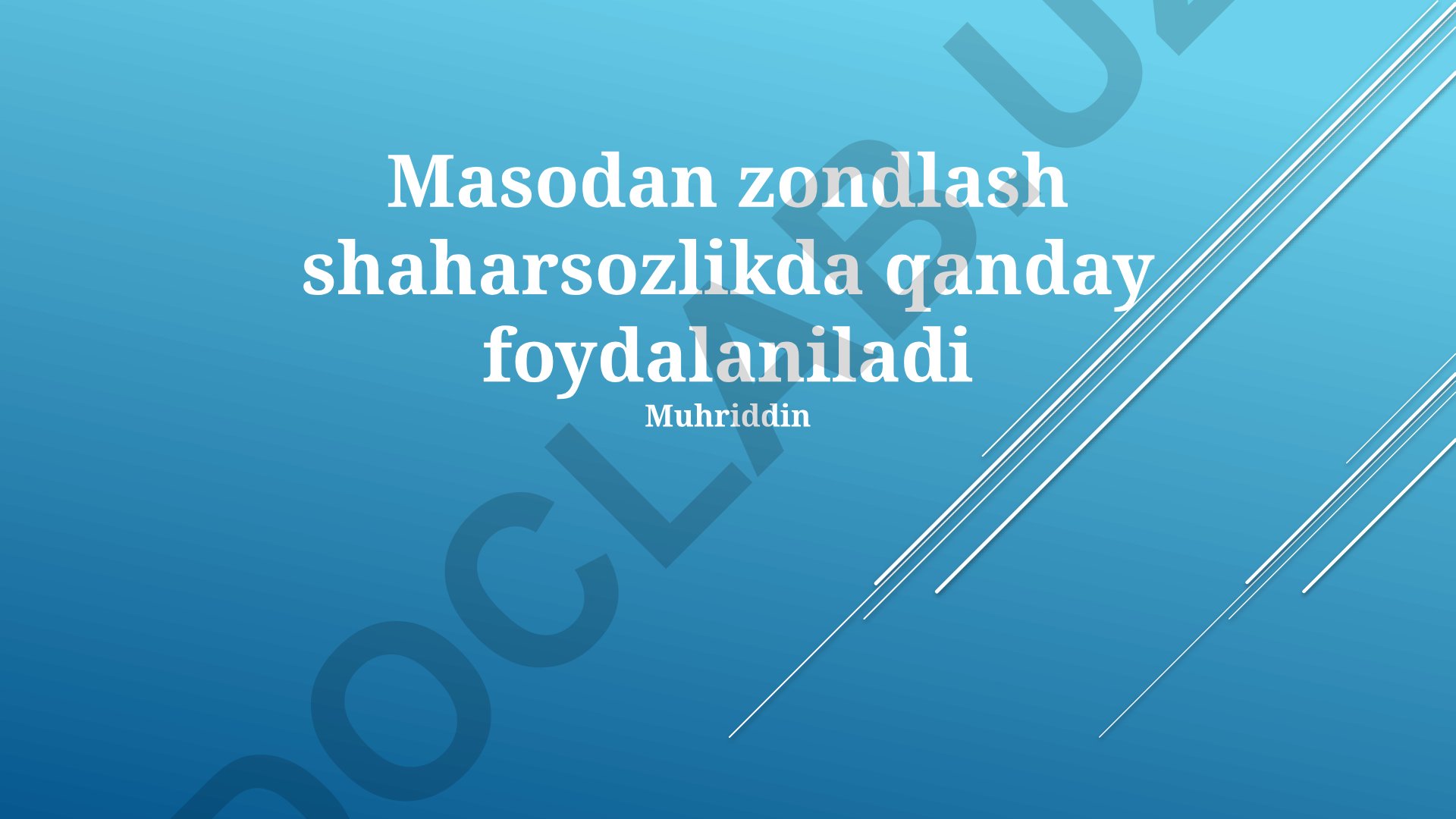 Masodan zondlash shaharsozlikda qo'llanilishi