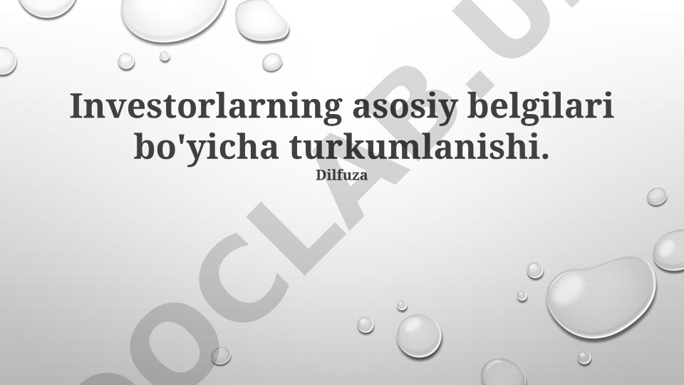 Investorlarning asosiy belgilari bo'yicha turkumlanishi