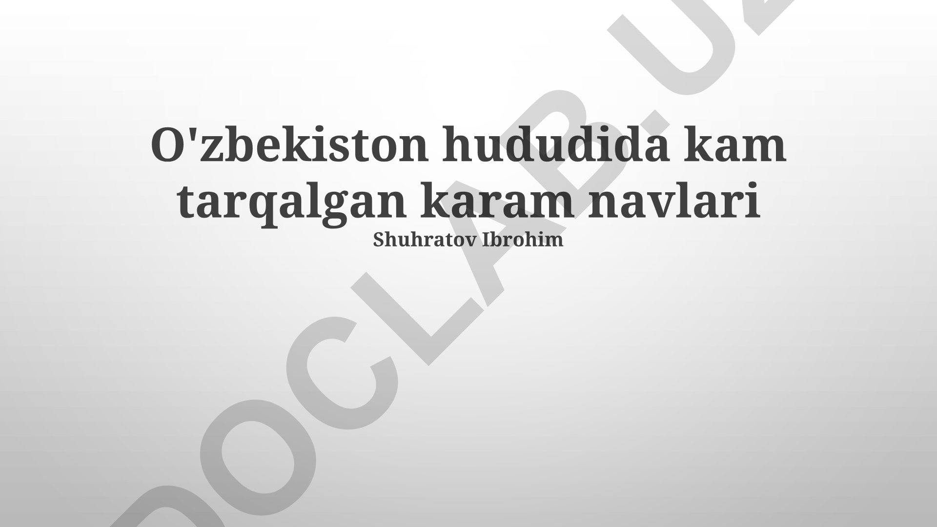 O'zbekistonda kam tarqalgan karam navlari va ularning xususiyatlari