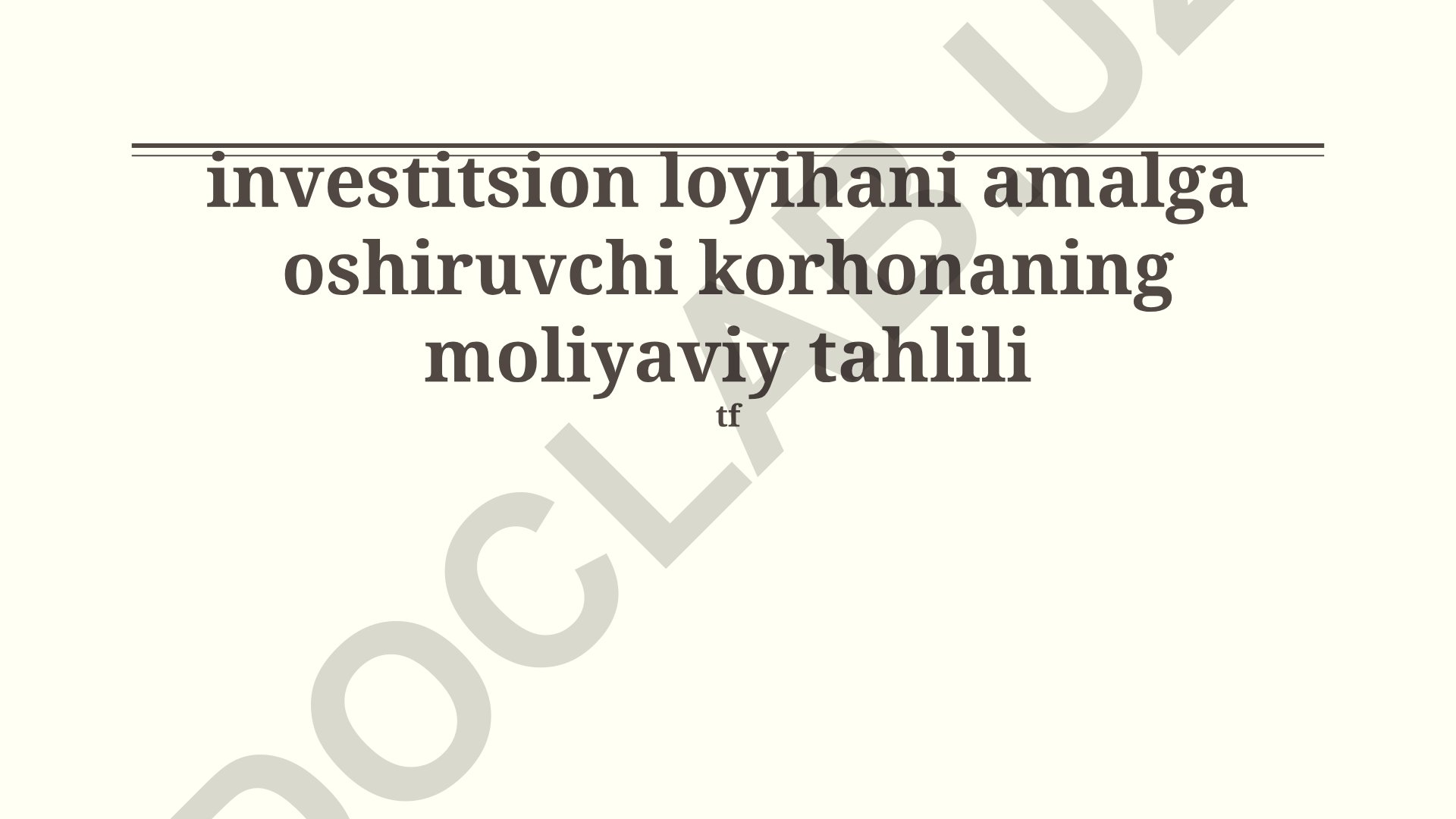 Investitsion loyihani amalga oshiruvchi korxonaning moliyaviy tahlili