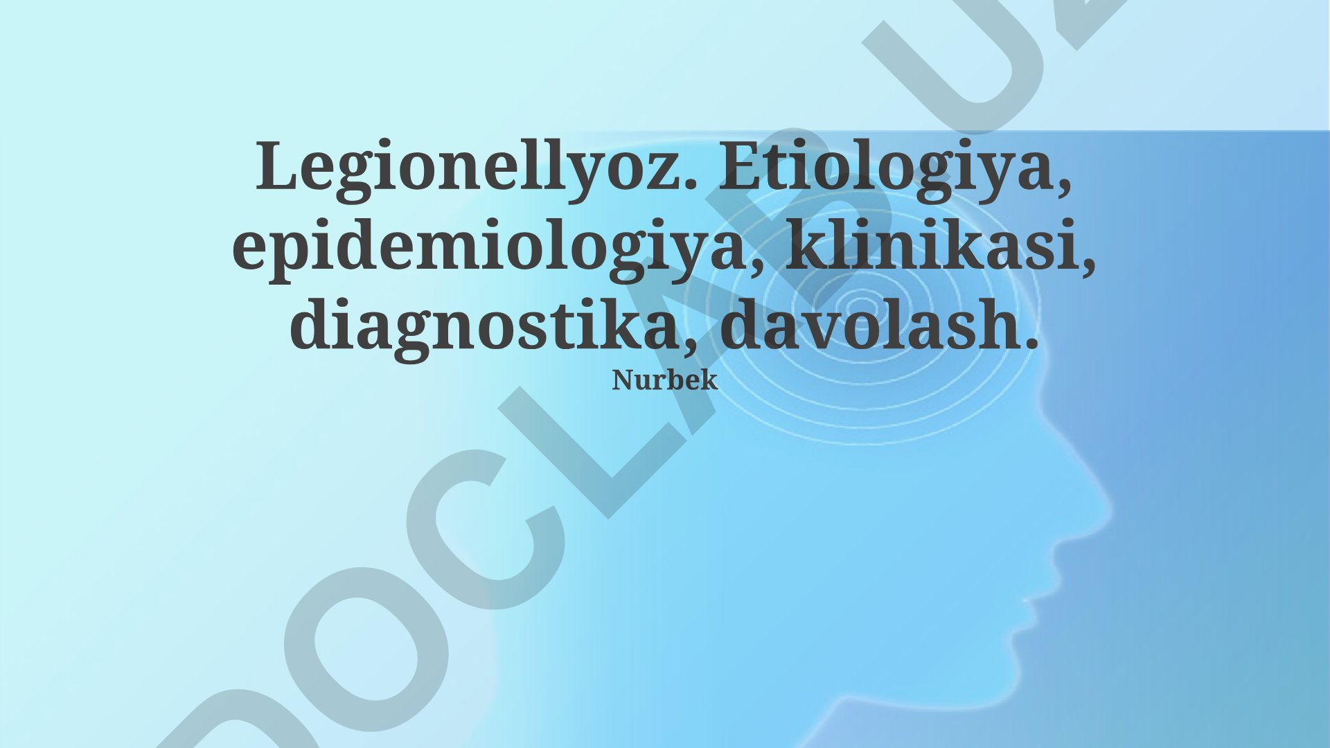 Legionellyoz: etiologiya, epidemiologiya, klinikasi, diagnostika va davolash