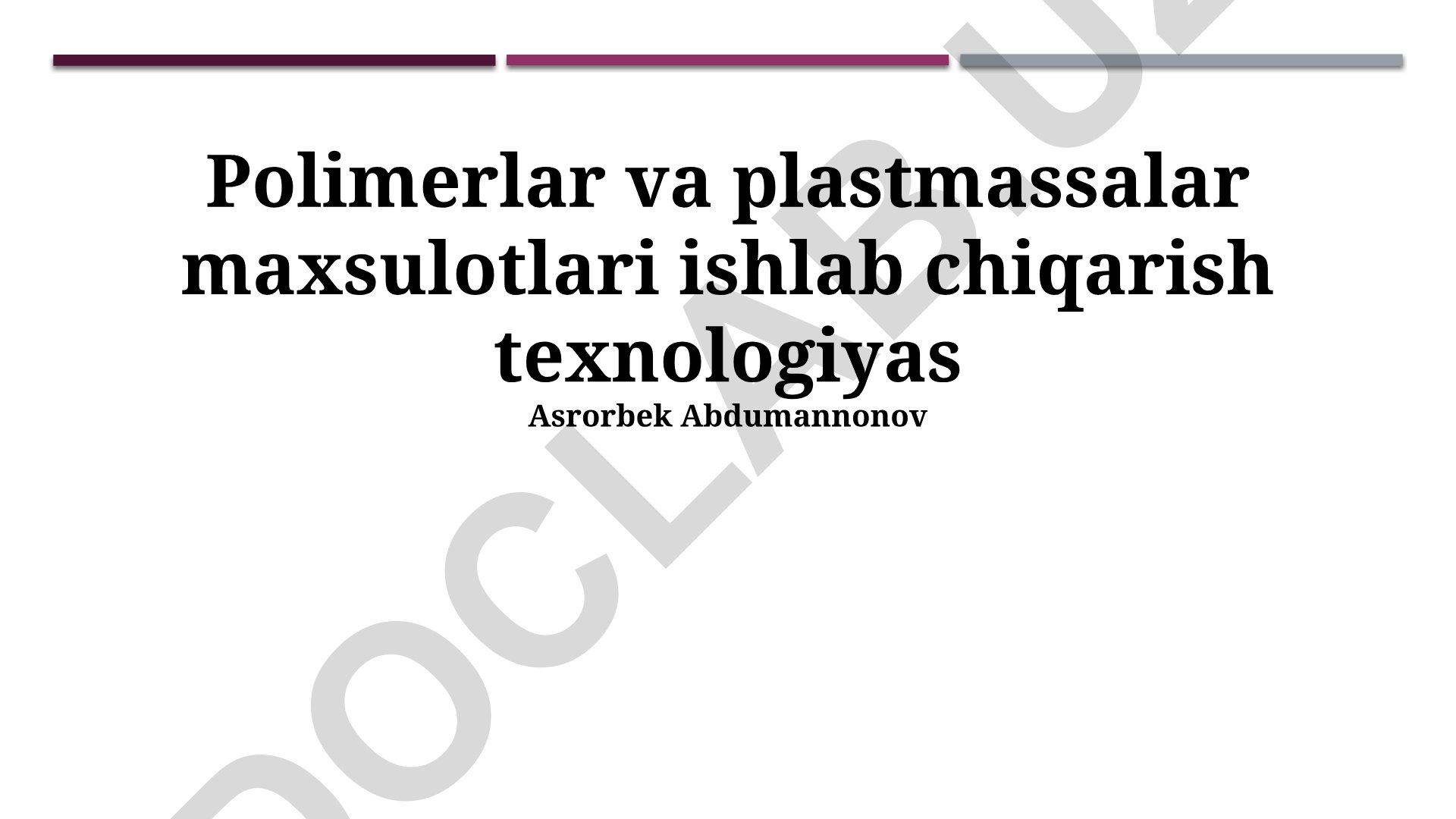Polimerlar va plastmassalar mahsulotlari ishlab chiqarish texnologiyasi