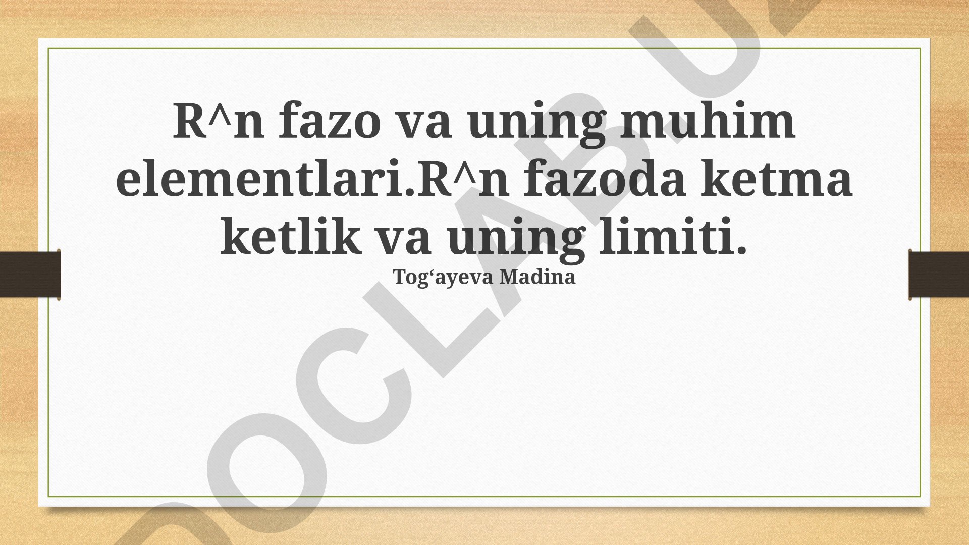 Rⁿ fazosi va uning muhim elementlari