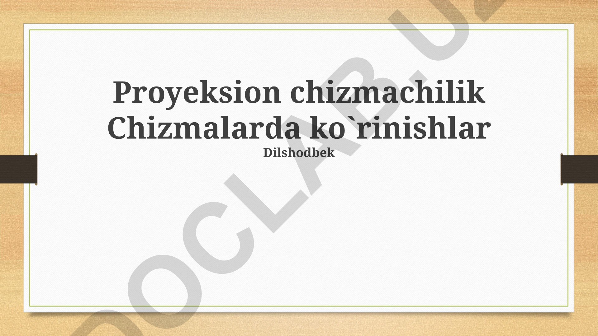 Proyeksion chizmachilik va murakkab shaklli buyumlarning chizmalari
