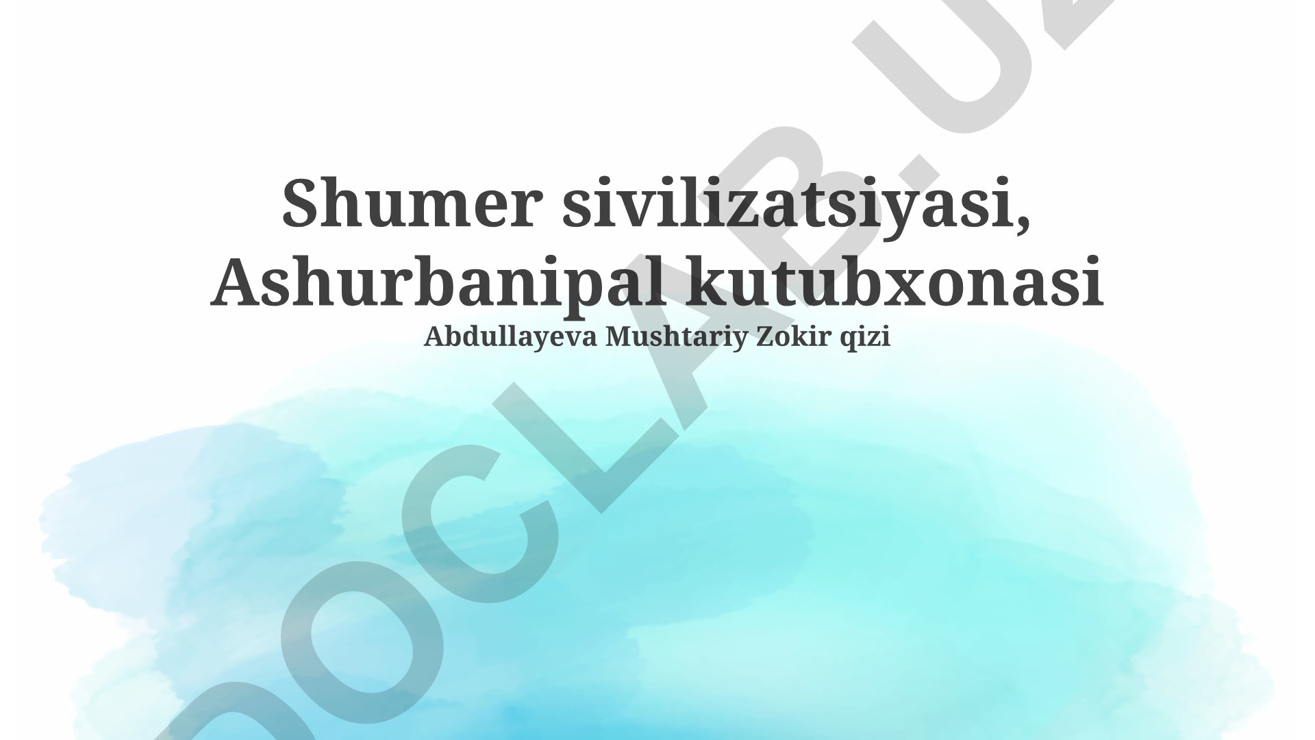 Shumer sivilizatsiyasi va Ashurbanipal kutubxonasi