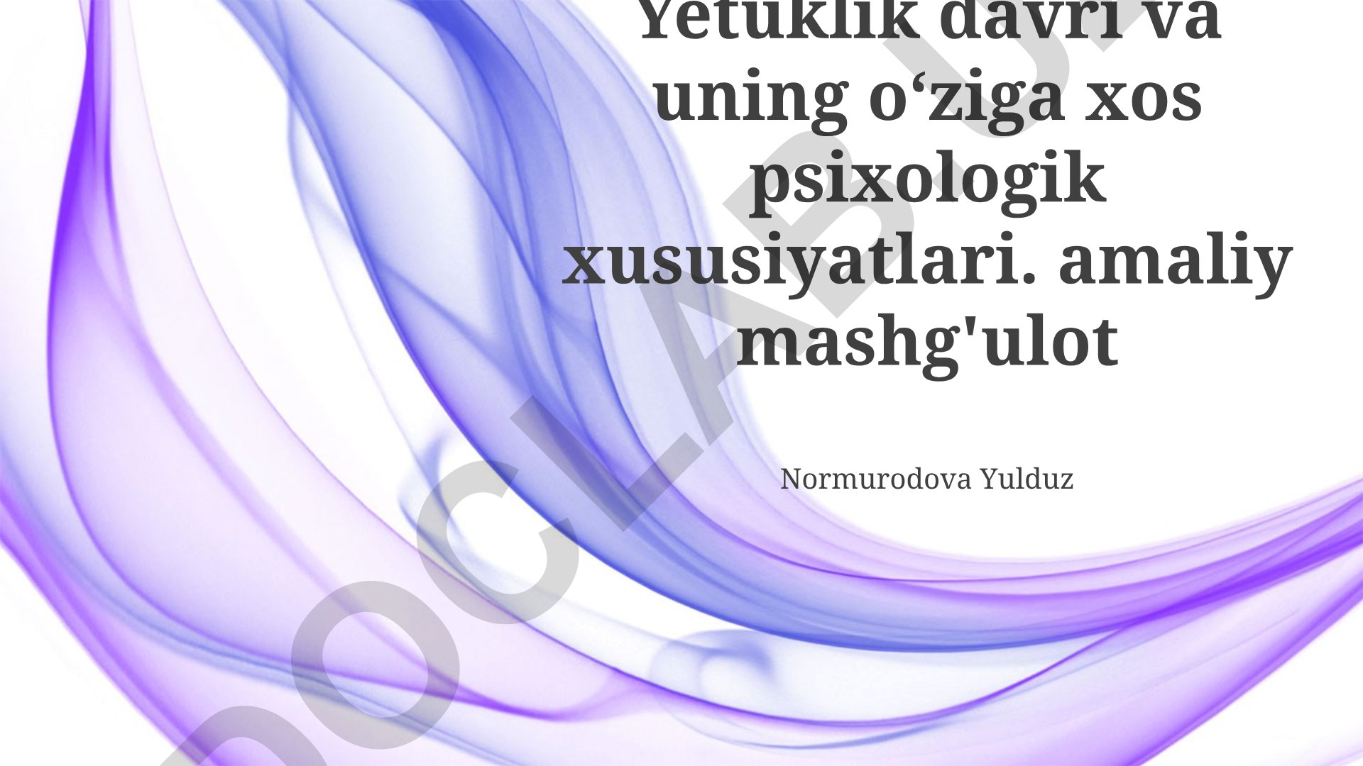 O'smirlik davri va uning psixologik xususiyatlari