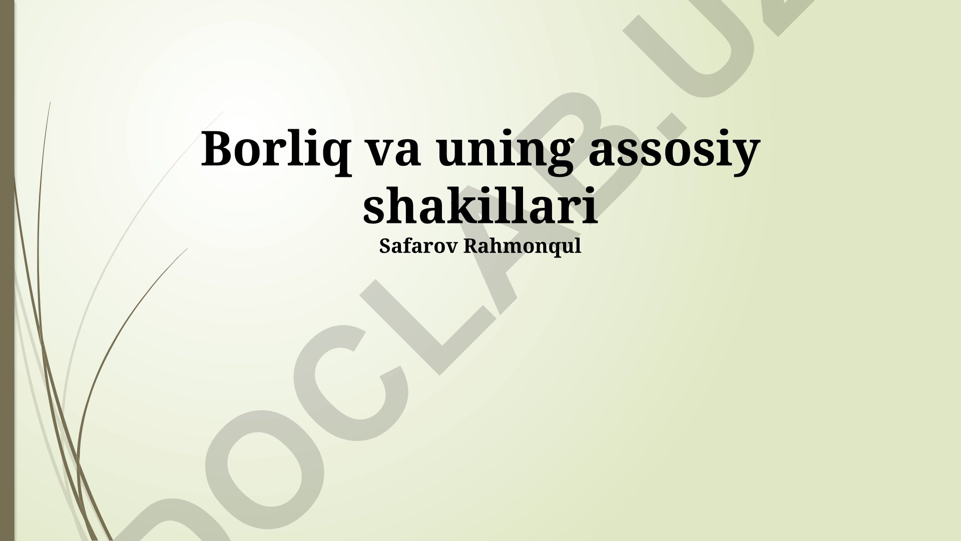 Borliq va uning asosiy shakllari