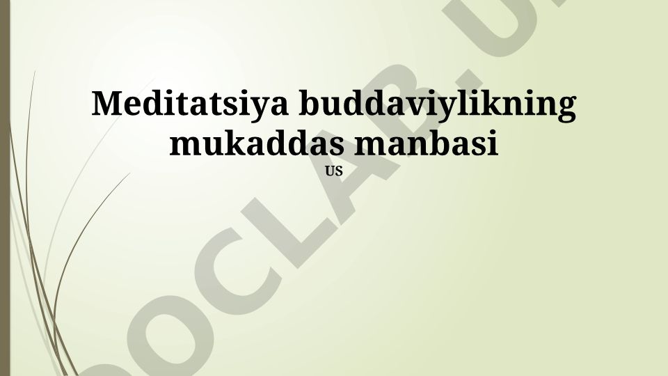 Meditatsiyaning buddaviylikdagi ahamiyati va tarixi
