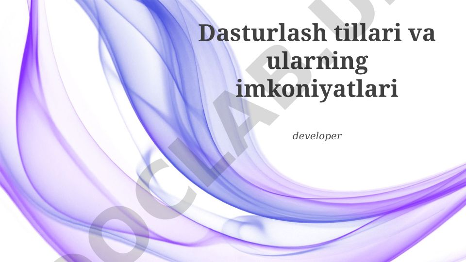Dasturlash tillari va ularning imkoniyatlari