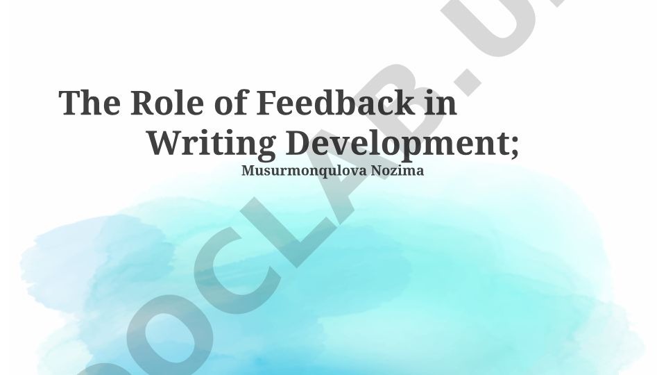 The Role of Feedback in Writing Development