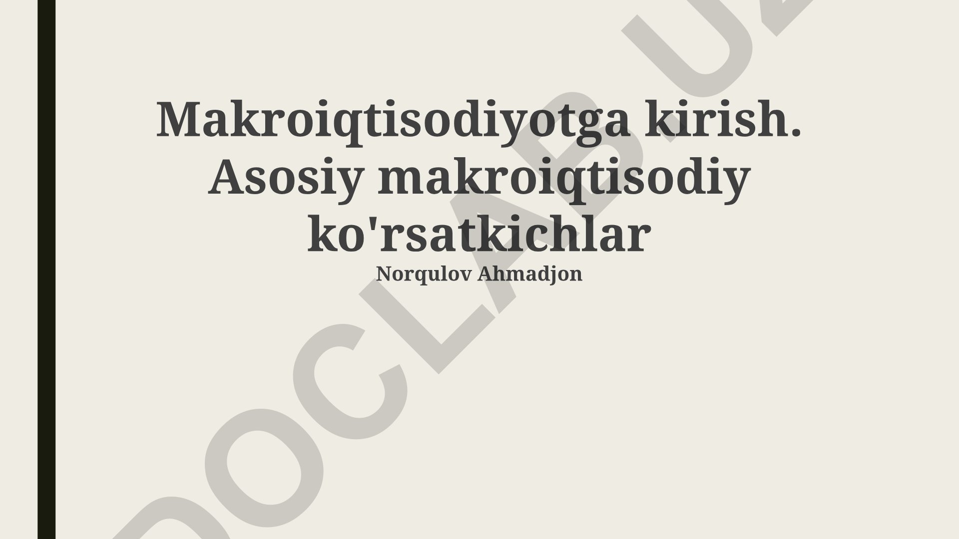 Makroiqtisodiyotga kirish va asosiy makroiqtisodiy ko'rsatkichlar