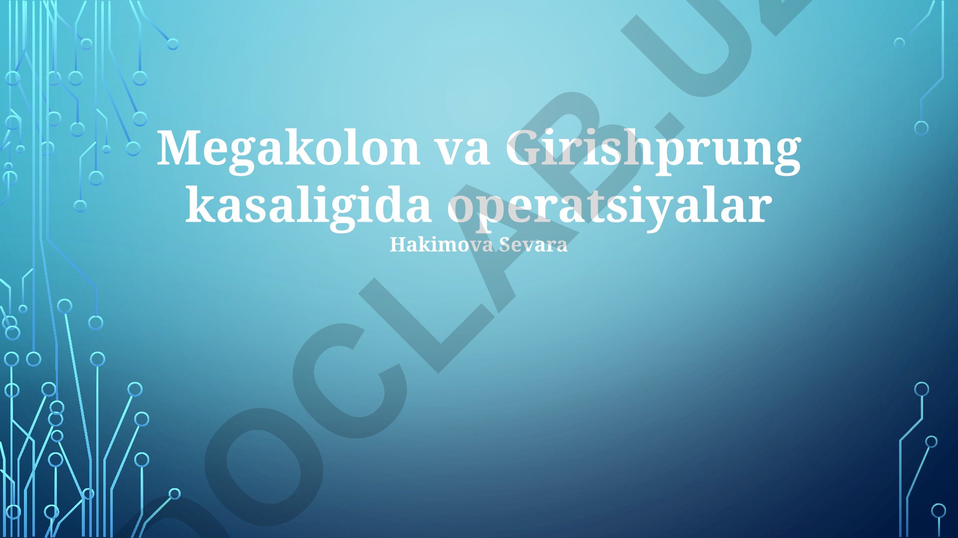 Megakolon va Girishprung kasaligida jarrohlik operatsiyalari