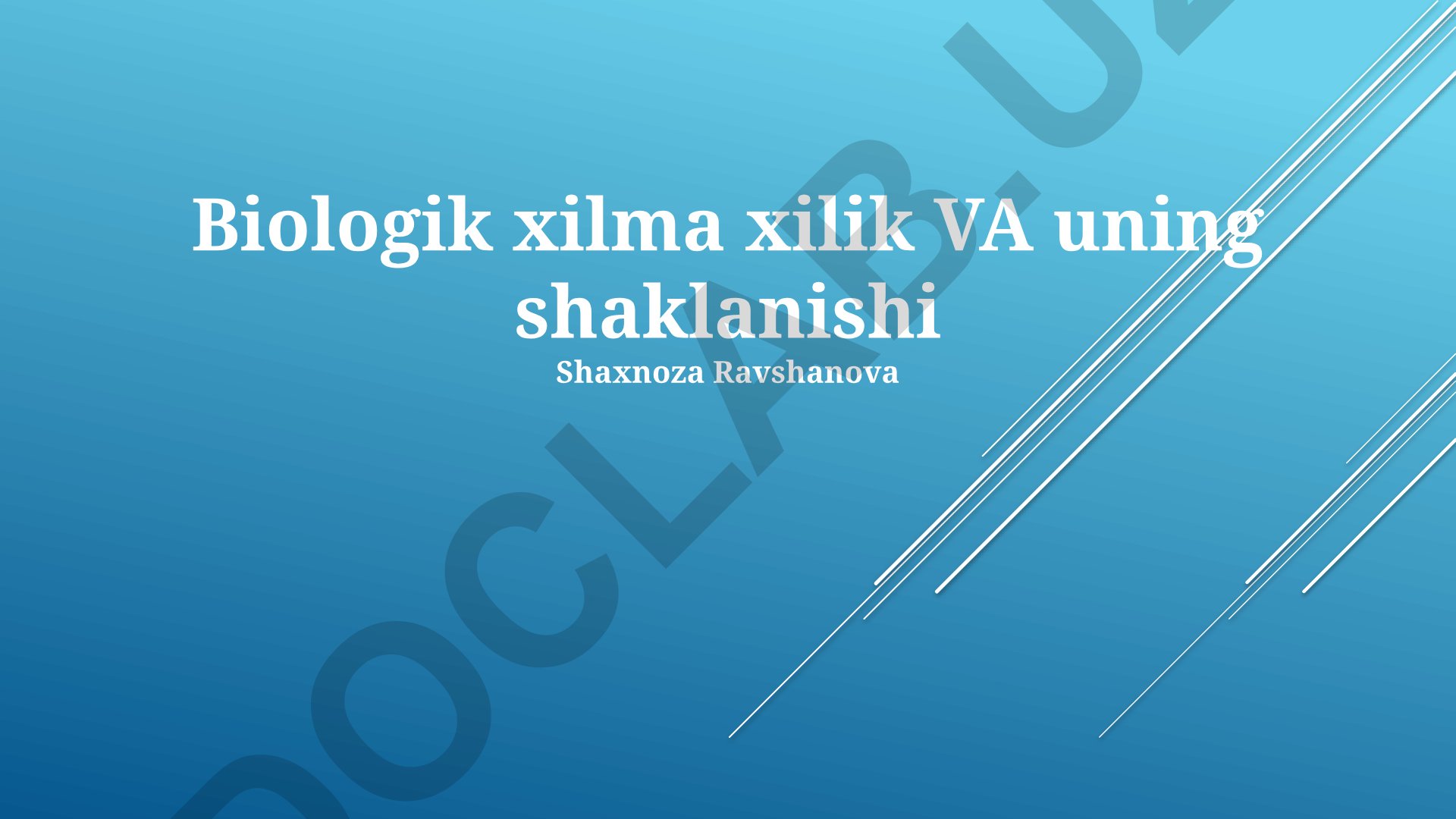 Biologik xilma-xillik va uning shaklanishi