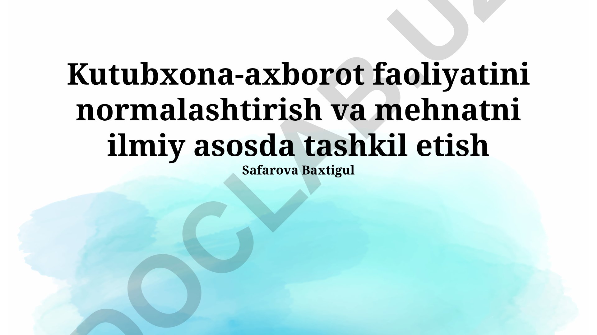 Kutubxona-axborot faoliyatini normalashtirish va mehnatni ilmiy asosda tashkil etish