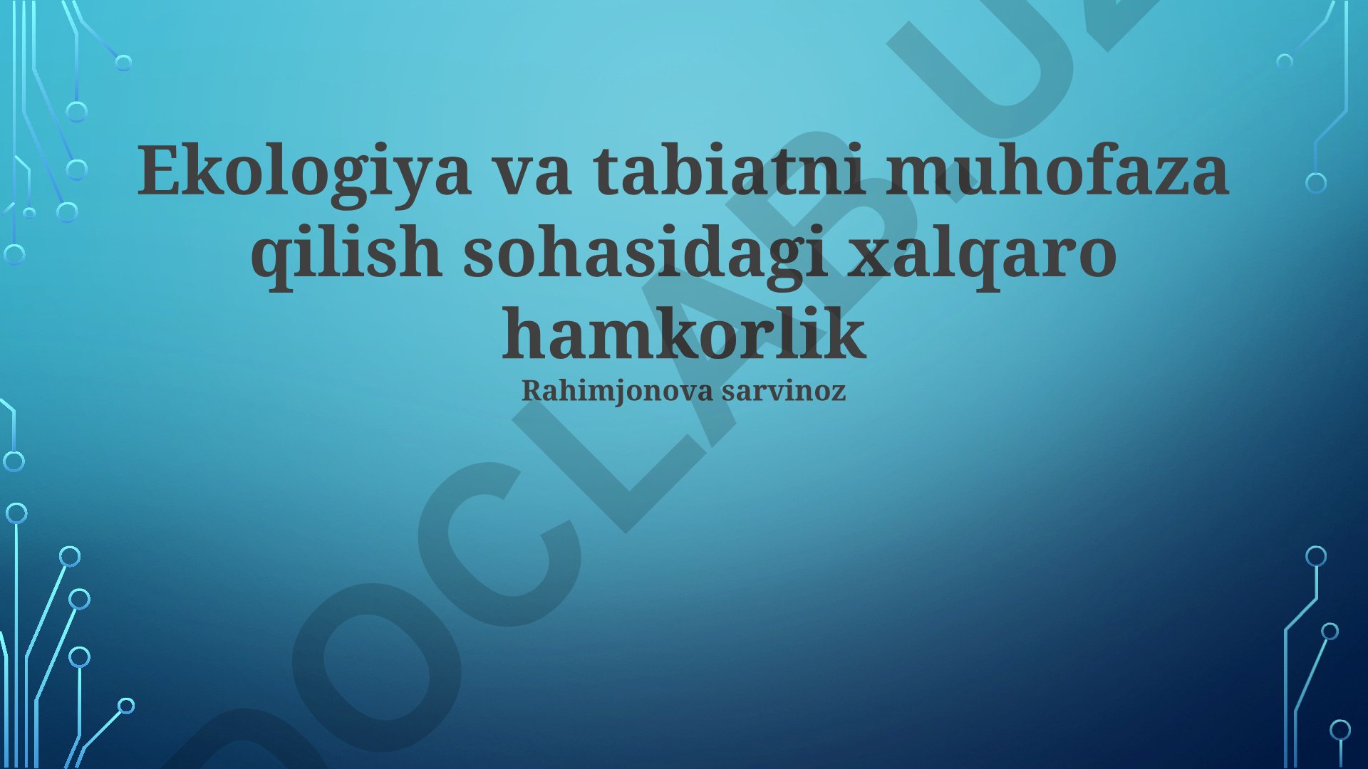 Ekologiya va tabiatni muhofaza qilish sohasidagi xalqaro hamkorlik