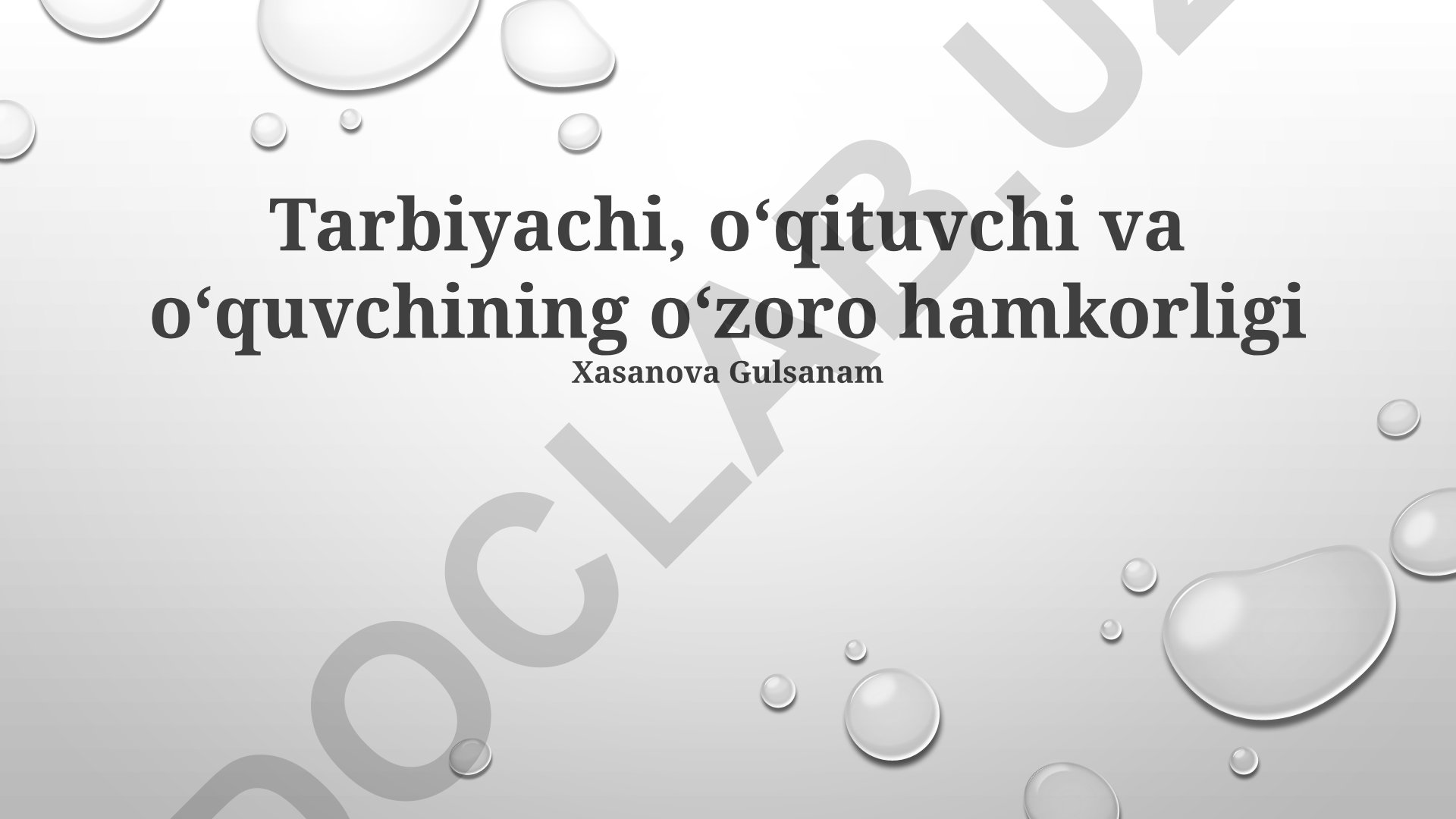 Tarbiyachi, o'qituvchi va o'quvchining o'zaro hamkorligi